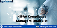 HIPAA Compliance Managers Email List | Hipaa Compliance Managers Mailing List