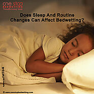 Does Sleep And Routine Changes Can Affect Bedwetting?