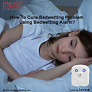 How To Cure Bedwetting Problems Using Bedwetting Alarms?