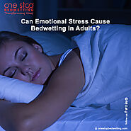 Can Emotional Stress Cause Bedwetting in Adults?