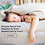 Golden Rules For Parents To Stop Bedwetting In Child