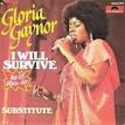 I Will Survive - Gloria Gaynor