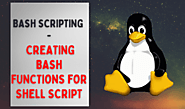 13- BASH Scripting - Creating Bash Functions for shell script - LinuxTechLab