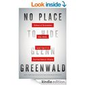 No Place to Hide: Edward Snowden, the NSA, and the U.S. Surveillance State - Kindle edition by Glenn Greenwald. Polit...
