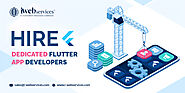 Hire Flutter Developers to Jumpstart App Development