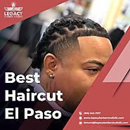 Best Haircut El Paso