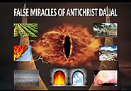 False Miracles of Antichrist Dajjal - RAJPARIWAR