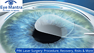 PRK Laser Surgery: Side Effect And Recovery | PRK vs Lasik Surgery