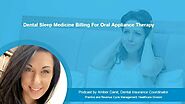 Dental Sleep Medicine Billing For Oral Appliance therapy