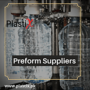 Preform suppliers in Lahore