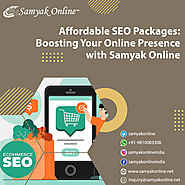 Affordable SEO Packages: Boosting Your Online Presence with Samyak Online