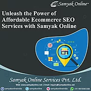 Unleash the Power of Affordable Ecommerce SEO Services with Samyak Online