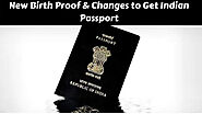 New Birth Proof & Changes to Get Indian Passport