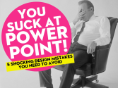 You Suck At PowerPoint!