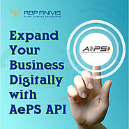 AePS API Provider Company Offers Aadhaar Based Banking APIs