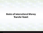 Basics of International Money Transfer Remit by poojasatyam - Issuu