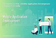 Top Reasons to Hire Mobile App Development Company in India
