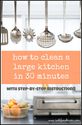 How To Clean Large Kitchen In 30 Minutes {Step-By-Step Plan}