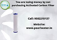 Loss to bear if not having a carbon filter