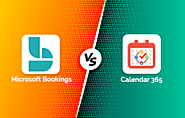 Calendar 365 Vs. Microsoft Bookings: Which one is Best for Dynamics 365 Users?