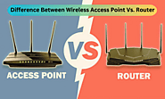 What is the Difference Between Wireless Access Point and Router?