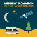 Andrew McMahon In The Wilderness - "Cecilia And The Satellite"