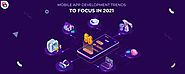 Top 10 Mobile App Development Trends of 2021 & Beyond.