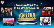 Brainium Wins The India SME 100 Awards in 2022