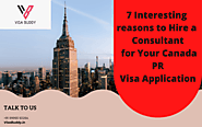 7 Interesting reasons to Hire a Consultant for Your Canada PR Visa Application