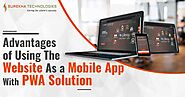 Advantages of Using The Website As a Mobile App With PWA Solution - Blogs - Surekha Technologies