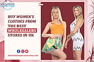 Buy Women’s Clothes from the Best Wholesalers Stores in UK