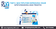 5 SEO Tips to Improve your Site's Ranking and Traffic