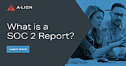 What is a SOC 2 Report? | A-LIGN