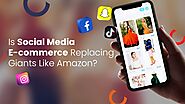 Social Media Marketplace vs. Amazon Ecommerce- Which One is the Best?