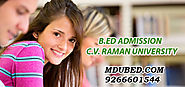 B.Ed Eligibility for Dr. C.V. Raman University | B.Ed Admission