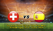 Soi kèo Thụy Sỹ vs TBN, 23h00 ngày 2/7 - Euro 2021