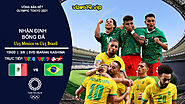 Soi kèo U23 Brazil vs U23 Mexico, 15h ngày 3/8 - Olympic 2021