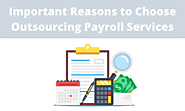 Important Reasons to Choose Outsourcing Payroll Services