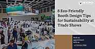 8 Eco-Friendly Booth Design Tips for Sustainability at Trade Shows