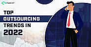 3 Important IT Outsourcing Trends to Keep Up With in 2022