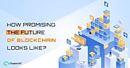 Future of Blockchain Technology: What changes will it bring in 2022