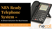 NBN Phone Systems – NBN Ready Telephone Systems | NECALL