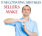 5 Negotiating Mistakes Sellers Make