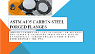 ASTM A105 CARBON STEEL FORGED FLANGES
