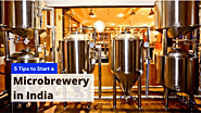 Essential Tips for Starting a Microbrewery