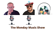 Monday Music Show with Steven and Fonz, Monday at 12 pm EST 5 pm BST
