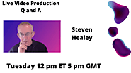 Live Streaming Q and A with Steven, Live Video Channel.Tuesday at 5 pm BST 12pm EST