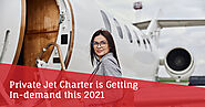 Private Jet Charter is Getting In-demand this 2021 | Fly Charters