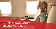 10 Tips to Save Money on Charter Flights | Fly Charters