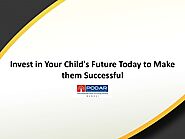Invest in Your Child's Future Today to Make them Successful